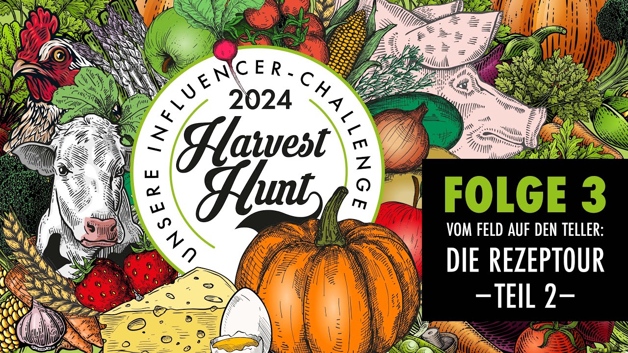 HarvestHunt | FOLGE 3 | DIE REZEPTOUR - TEIL 2 -